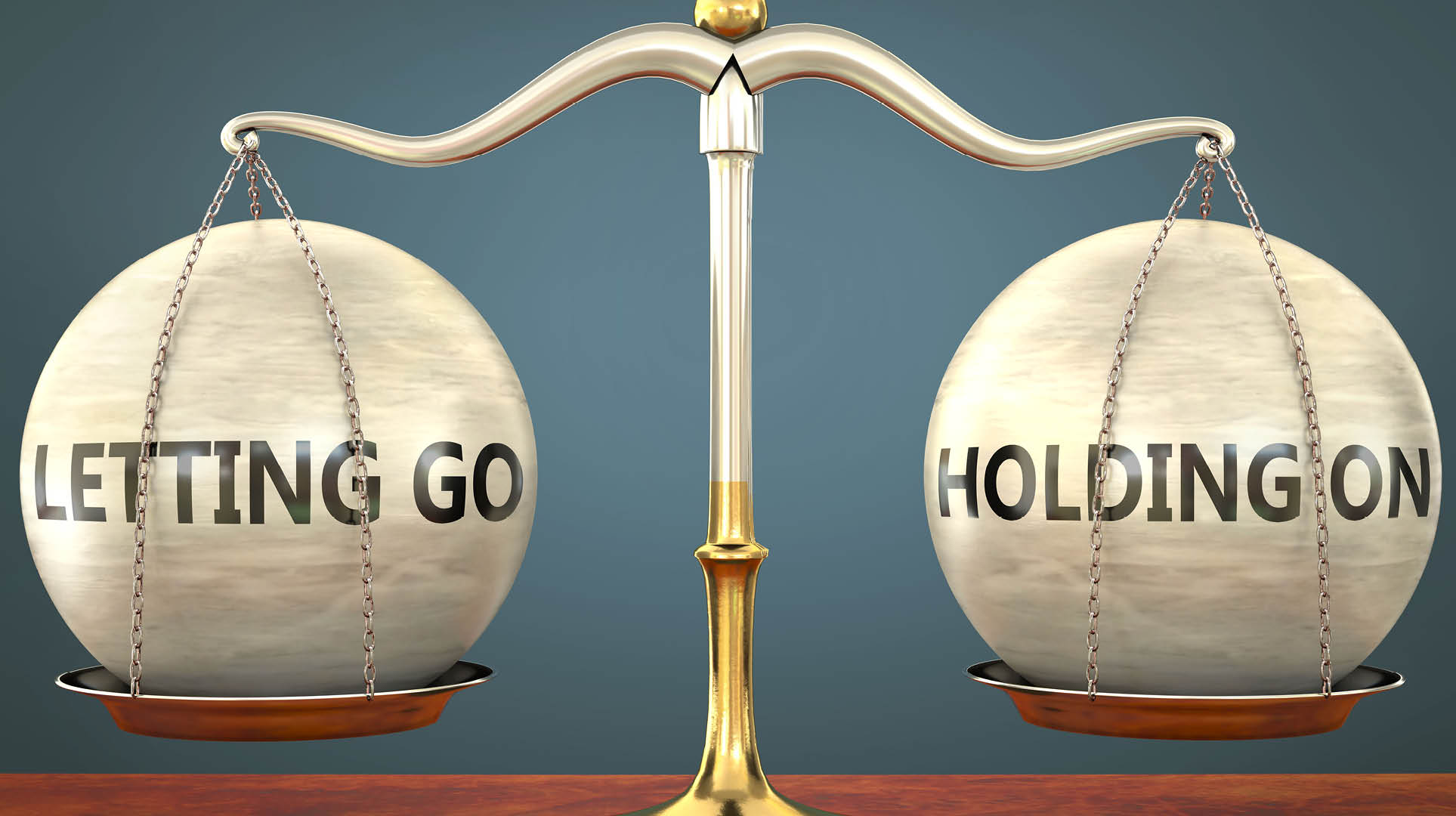 Holding On & Letting Go