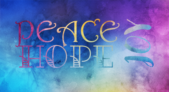 Peace, Joy & Hope